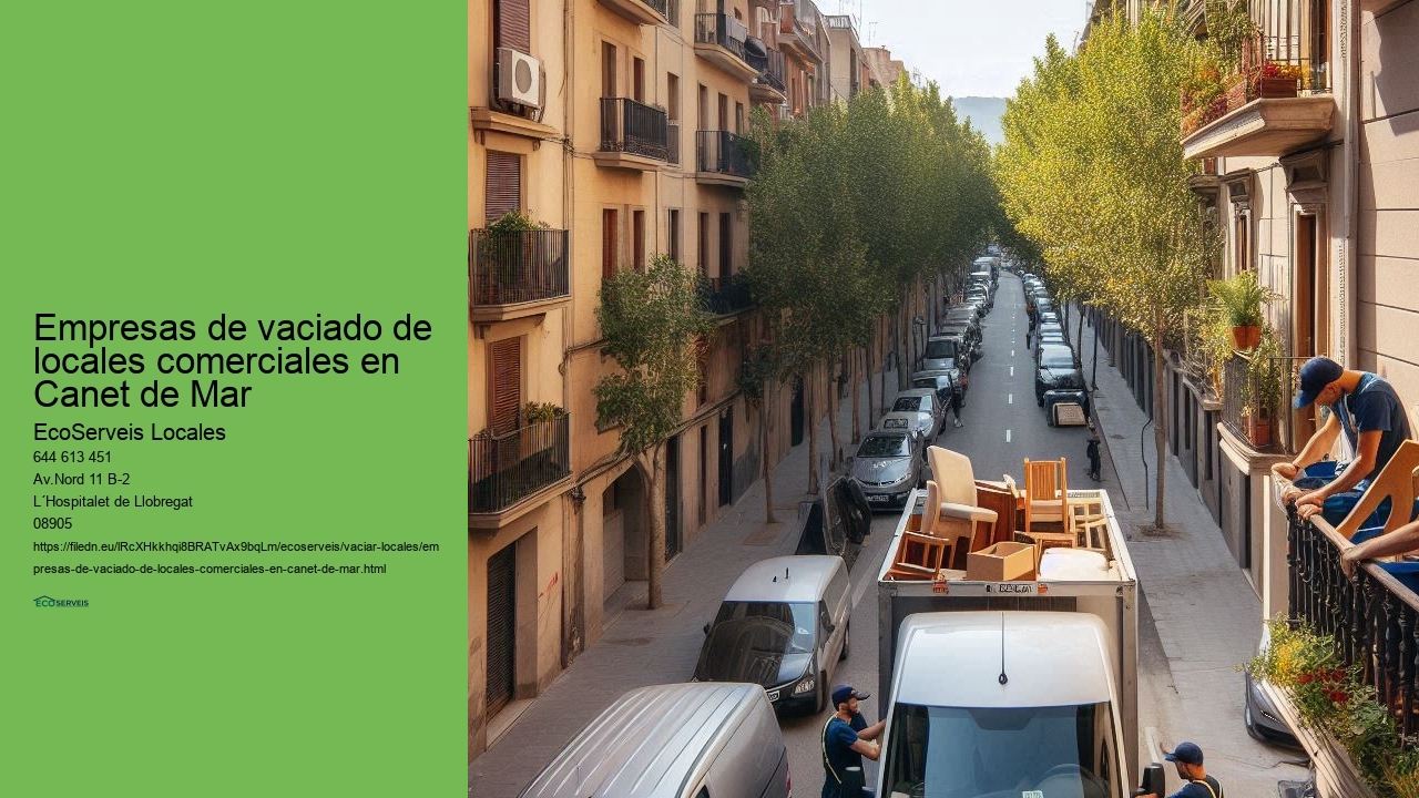 Retirada eficiente de objetos en locales comerciales en el Área Metropolitana de Canet de Mar