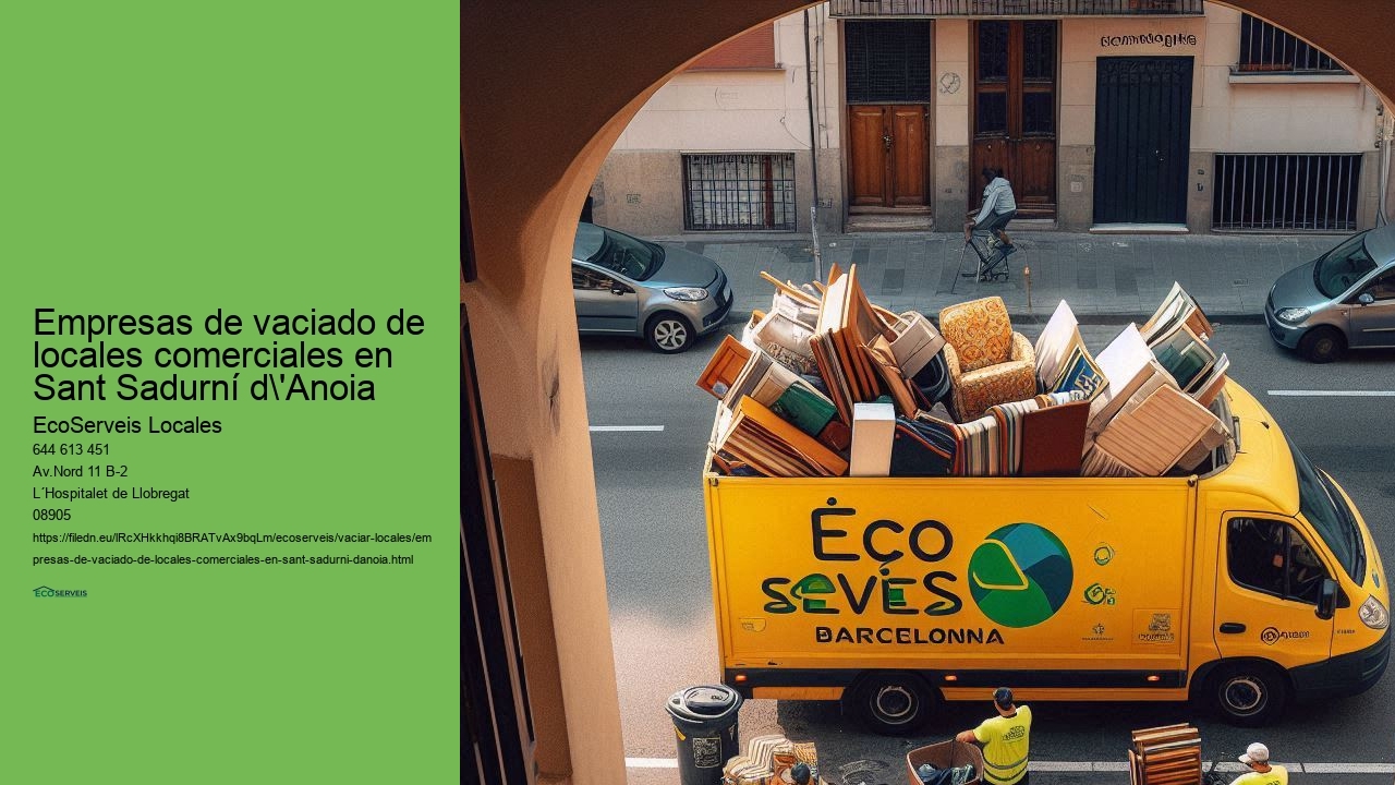 Servicios de vaciado de locales comerciales en Sant Sadurní d'Anoia con manejo seguro de residuos