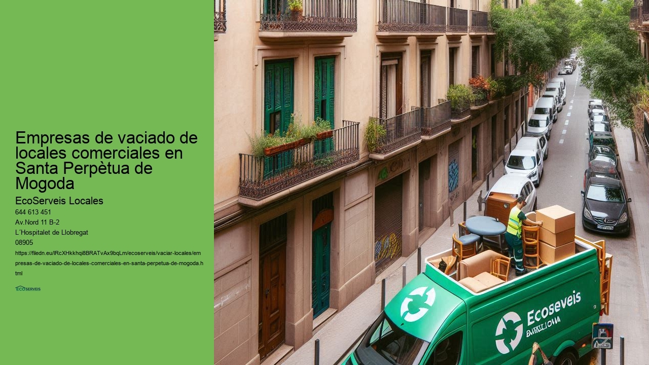Retirada de bienes de locales comerciales en Santa Perpètua de Mogoda adaptado a cada necesidad